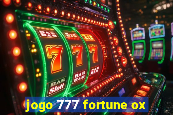 jogo 777 fortune ox