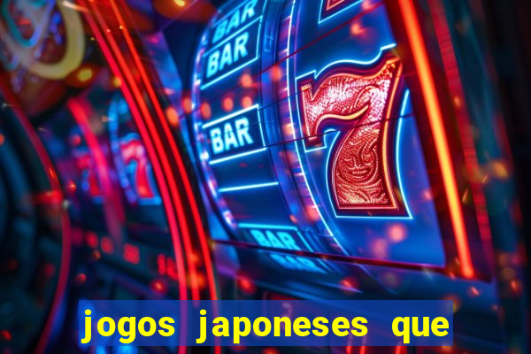 jogos japoneses que pagam dinheiro