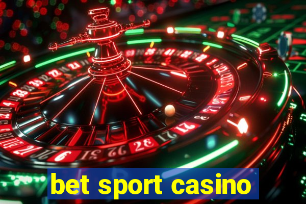 bet sport casino