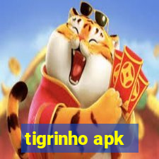 tigrinho apk