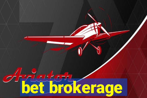 bet brokerage