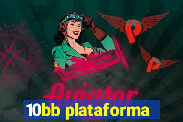 10bb plataforma