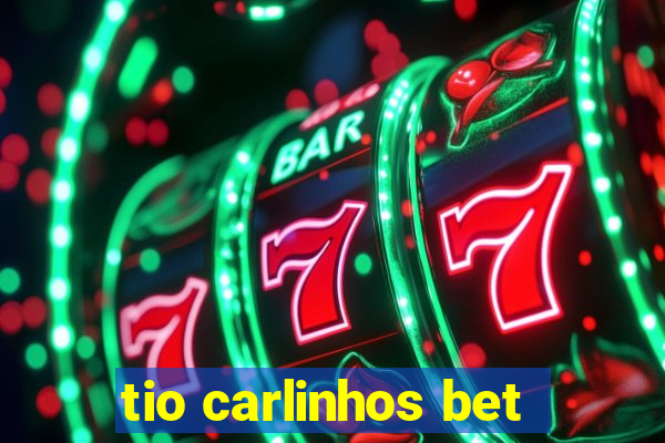 tio carlinhos bet