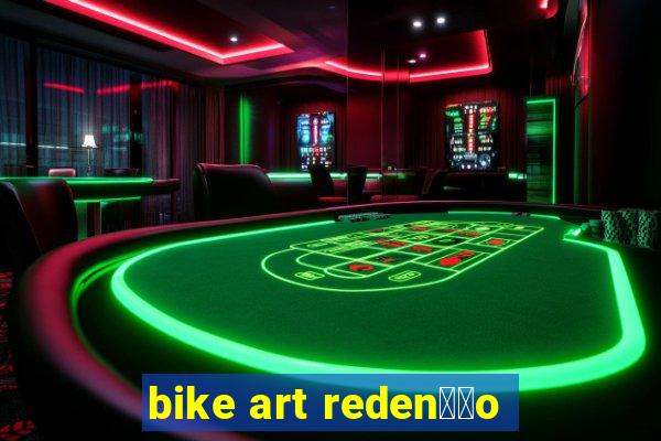 bike art reden莽茫o