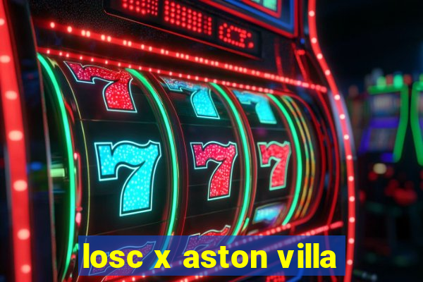 losc x aston villa