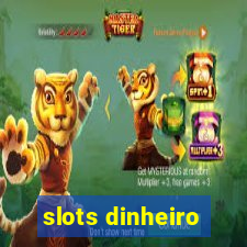 slots dinheiro