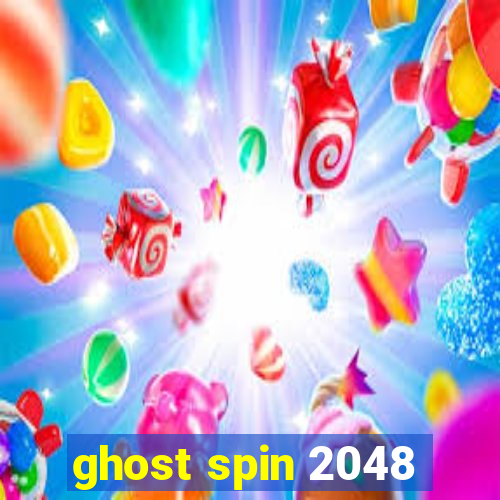 ghost spin 2048