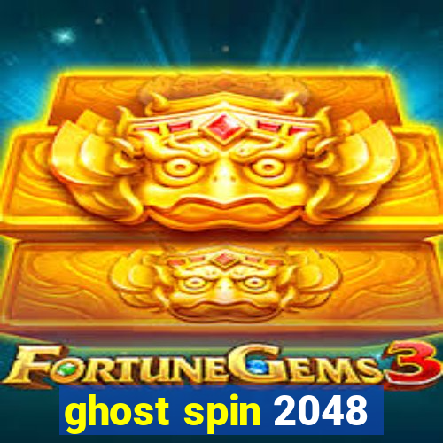 ghost spin 2048