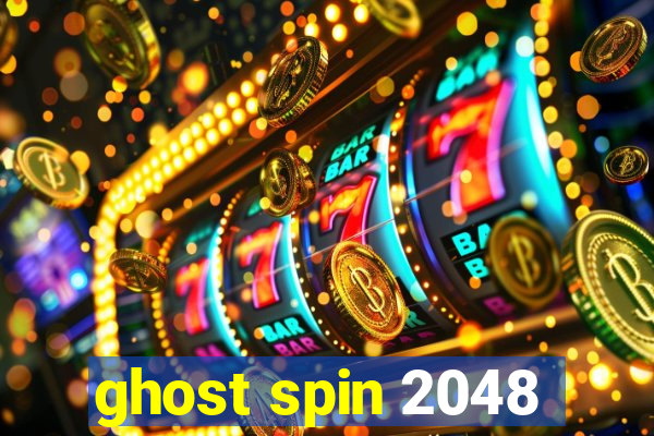 ghost spin 2048