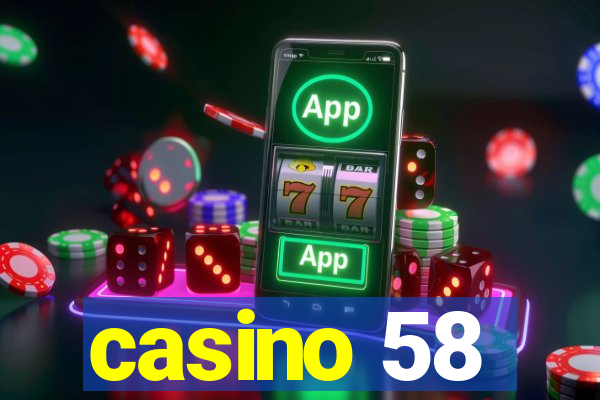 casino 58