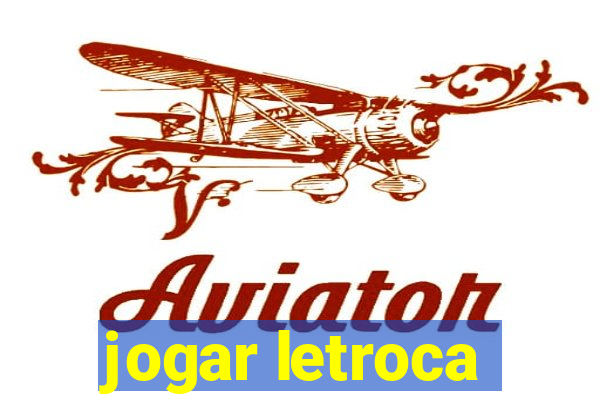 jogar letroca