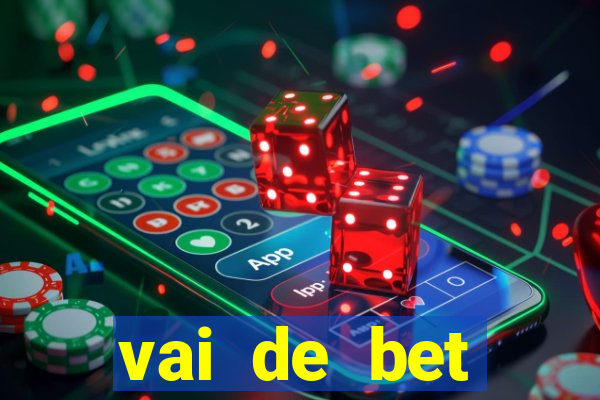 vai de bet gusttavo lima app