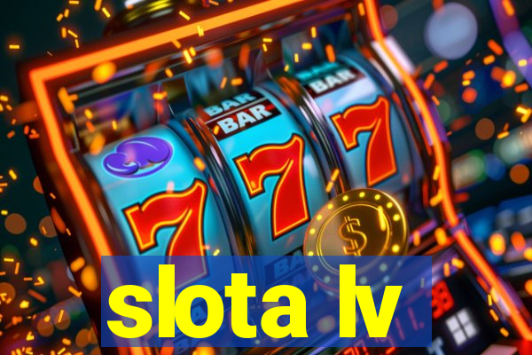 slota lv