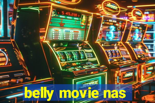 belly movie nas