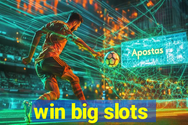 win big slots