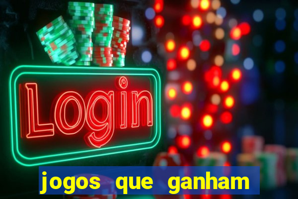 jogos que ganham dinheiro de verdade sem depositar