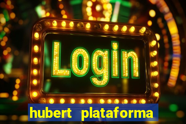 hubert plataforma de jogos