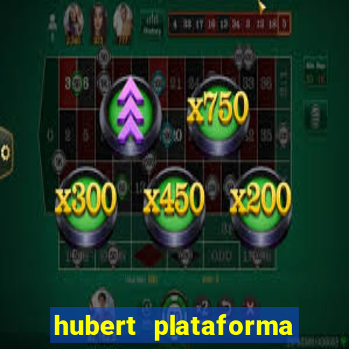 hubert plataforma de jogos