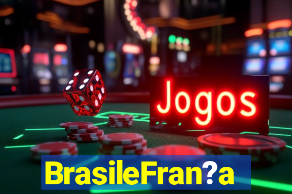 BrasileFran?a