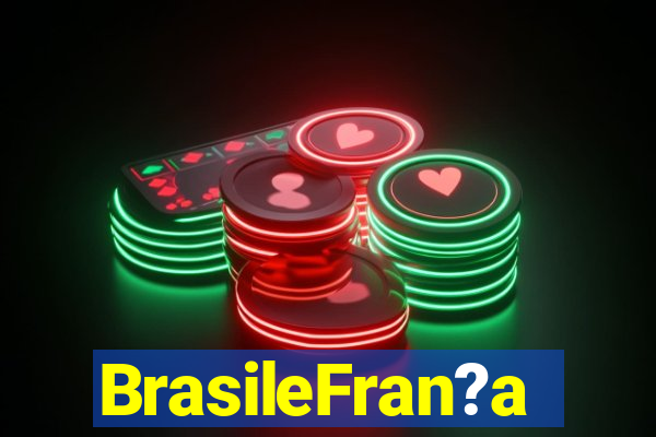 BrasileFran?a