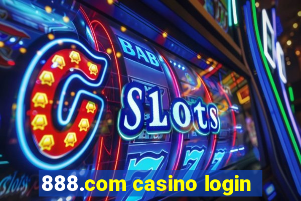 888.com casino login