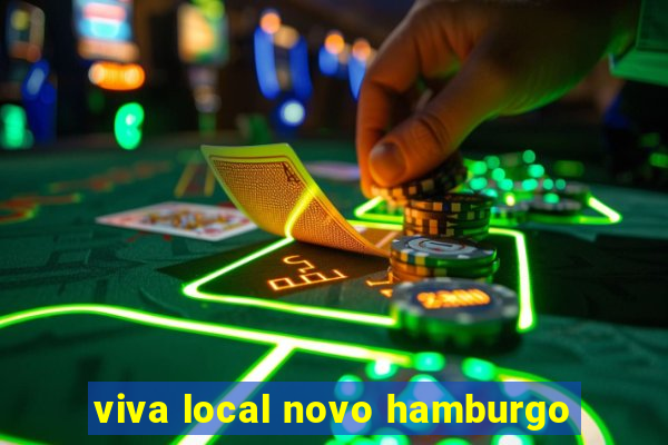 viva local novo hamburgo