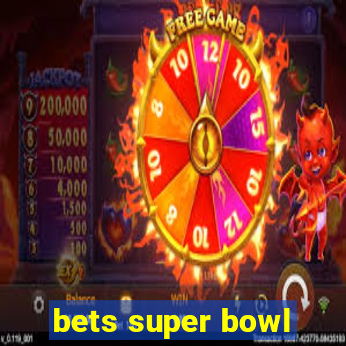 bets super bowl