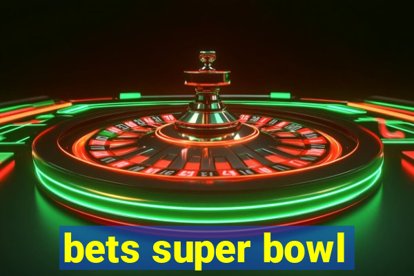 bets super bowl