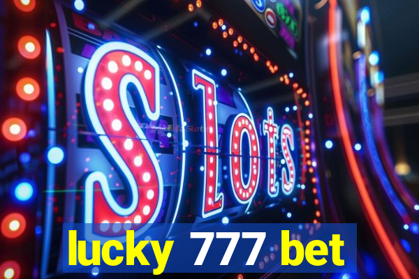 lucky 777 bet