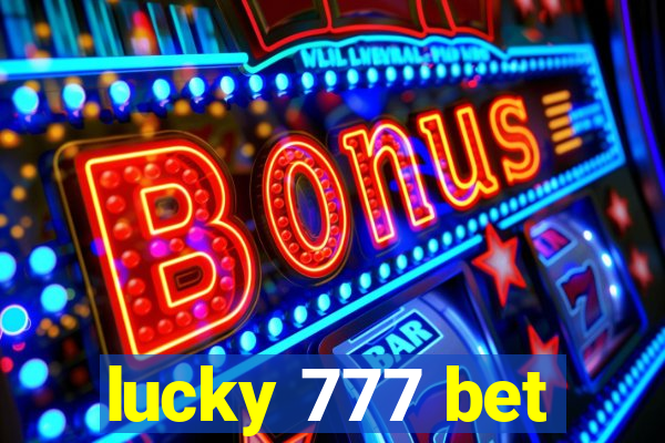 lucky 777 bet