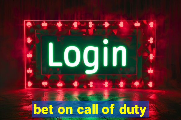 bet on call of duty