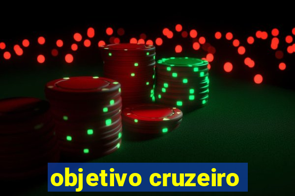 objetivo cruzeiro