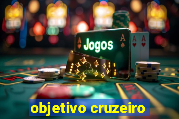 objetivo cruzeiro