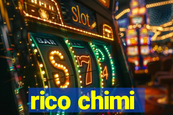 rico chimi