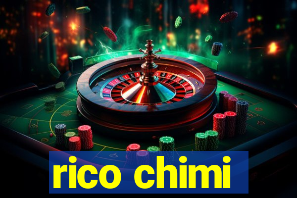 rico chimi