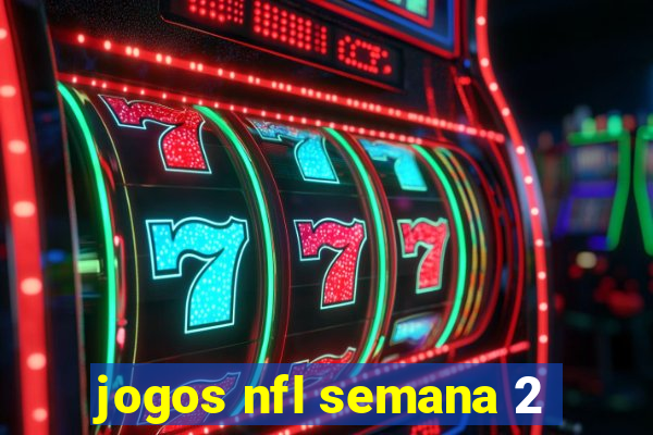 jogos nfl semana 2