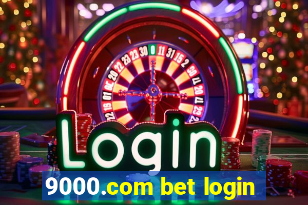 9000.com bet login