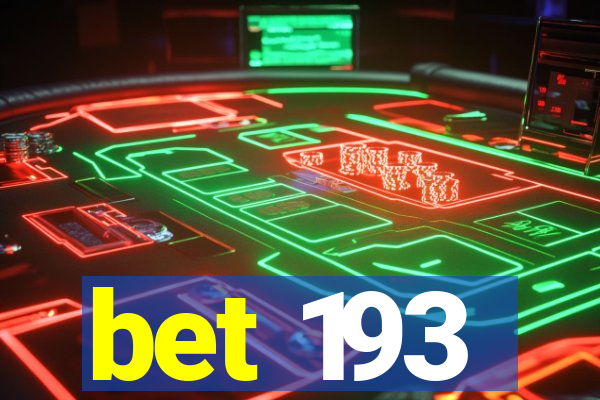 bet 193