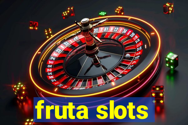 fruta slots