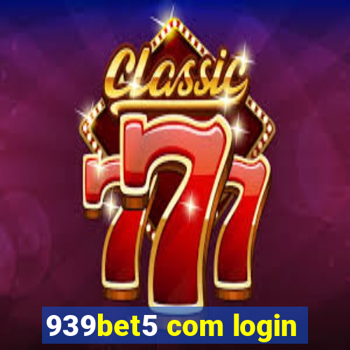 939bet5 com login