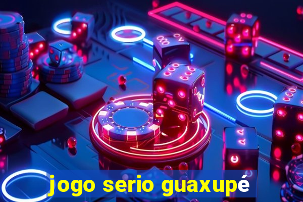 jogo serio guaxupé