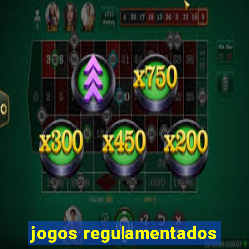 jogos regulamentados