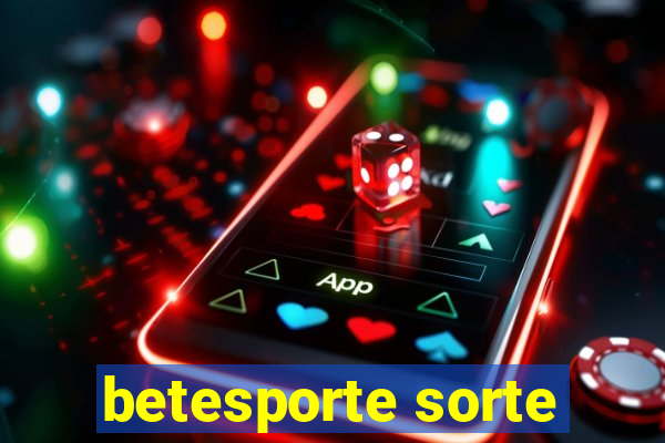 betesporte sorte