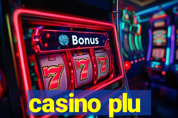 casino plu