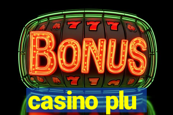 casino plu