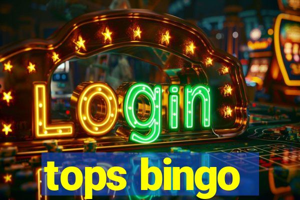 tops bingo