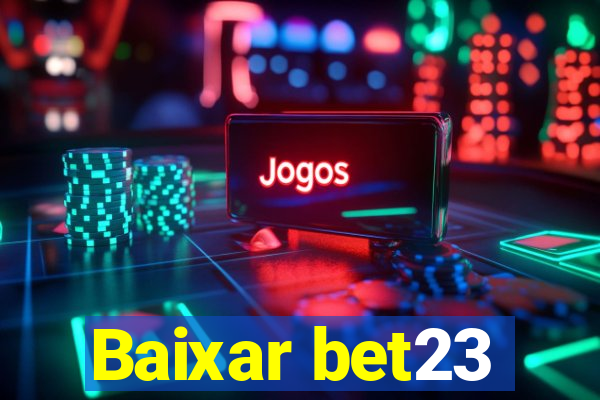 Baixar bet23