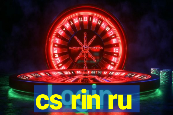 cs rin ru