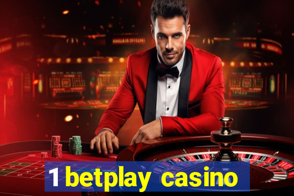 1 betplay casino