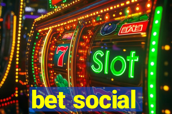 bet social